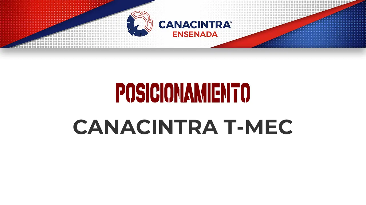 Posicionamiento Canacintra T-MEC